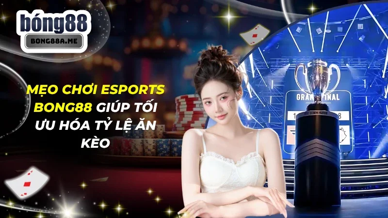 Mẹo Chơi Esports