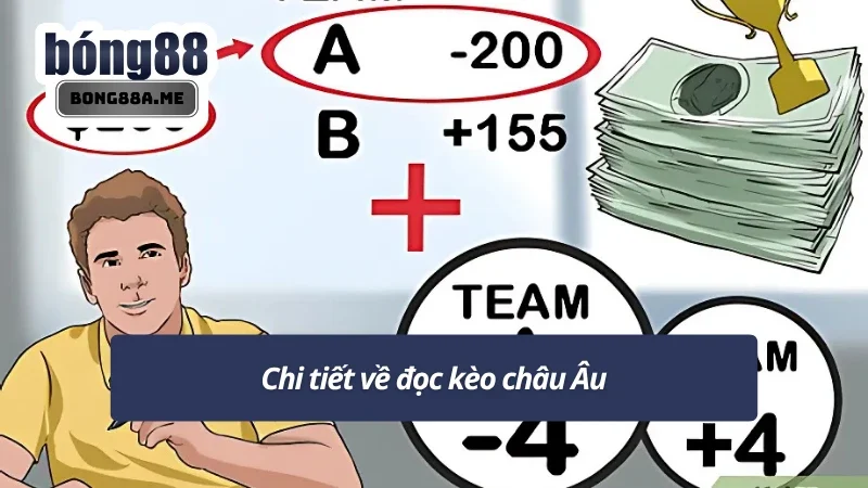 Nắm rõ thông tin với hình thức kèo châu Âu